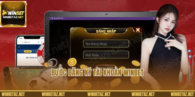 Bước đăng ký tài khoản Winbet cơ bản