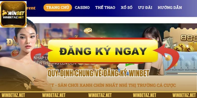 Quy định chung về đăng ký tài khoản Winbet