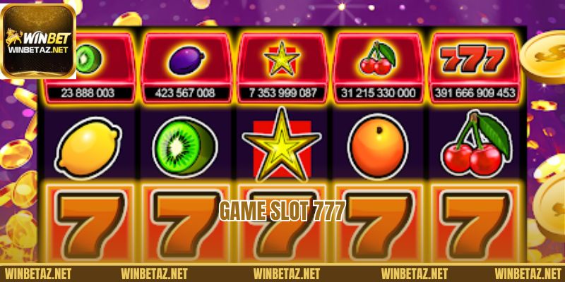 Chơi Game Slot 777 Săn Thưởng Hậu Hĩnh Tại Trang Winbet