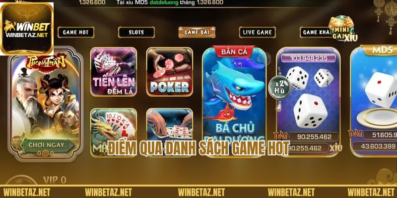 Điểm qua danh sách game hot tại Winbet