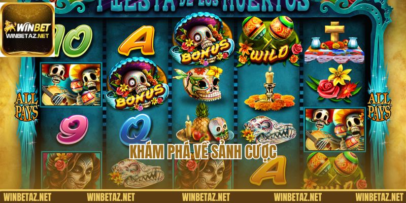 Khám phá về sảnh cược Slot game Winbet