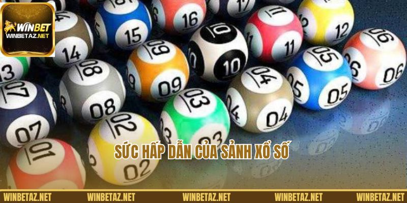 Sức hấp dẫn của sảnh xổ số Winbet